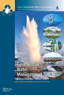 Geothermal Water Management - Bundschuh, Jochen (Editor), and Tomaszewska, Barbara (Editor)
