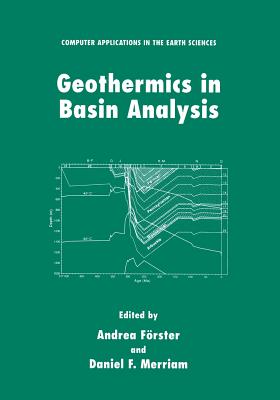 Geothermics in Basin Analysis - F�rster, Andrea (Editor), and Merriam, Daniel F (Editor)