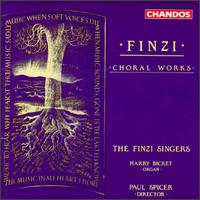 Gerald Finzi: Choral Works - Finzi Singers (vocals); Harry Bicket (organ)