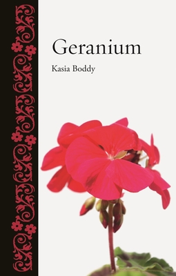 Geranium - Boddy, Kasia, Reviews Editor