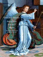 Gerard David: Purity of Vision in an Age of Transition