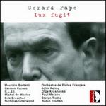 Gerard Pape: Lux fugit