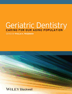 Geriatric Dentistry: Caring for Our Aging Population