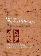 Geriatric Physical Therapy: A Clinical Approach