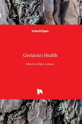 Geriatrics Health - Cakmur, Hulya (Editor)