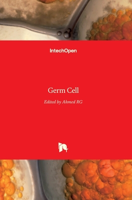 Germ Cell - R G, Ahmed (Editor)