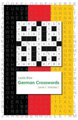 German Crosswords: Level 1 - Rex, Lexis