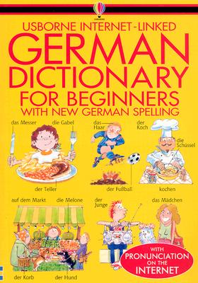 German Dictionary for Beginners - Davies, Helen, Ms., and Irving, Nicole (Editor), and Robertson, Brian (Designer)