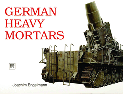 German Heavy Mortars