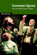 German Opera: From the Beginnings to Wagner