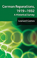 German Reparations, 1919-1932: A Historical Survey