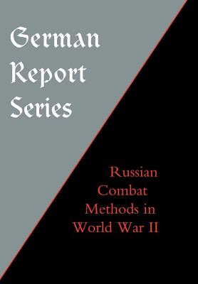 German Report Series: Russian Combat Methods - Unknown