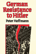 German Resistance to Hitler