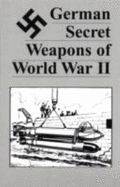German Secret Weapons of World War II
