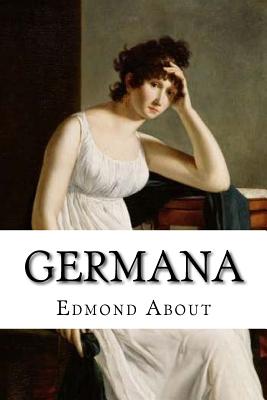 Germana - Orts-Ramos, Tomas (Translated by), and About, Edmond