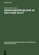 Germanenprobleme in Heutiger Sicht