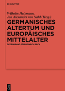 Germanisches Altertum und Europ?isches Mittelalter