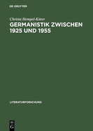 Germanistik Zwischen 1925 Und 1955