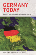Germany Today: Politics and Policies in a Changing World