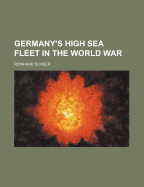Germany's High Sea Fleet in the World War