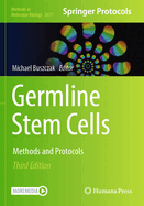 Germline Stem Cells: Methods and Protocols