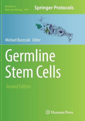 Germline Stem Cells - Buszczak, Michael (Editor)