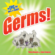 Germs!: An epic tale on a tiny scale