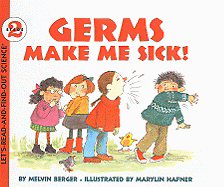 Germs Make Me Sick!