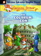 Geronimo Stilton Graphic Novels #3: The Coliseum Con