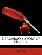Geronimo's Story of His Life