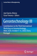 Gerontechnology III: Contributions to the Third International Workshop on Gerontechnology, Iwog 2020, October 5-6, 2020, ?vora, Portugal