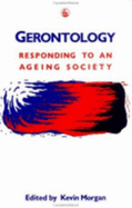 Gerontology: Responding to an Ageing Society