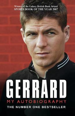 Gerrard: My Autobiography - Gerrard, Steven