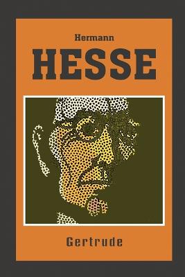 Gertrude - Hesse, Hermann