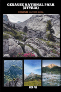 Ges?use National Park (Styria) Hiking Guide 2026
