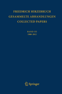 Gesammelte Abhandlungen - Collected Papers III: 1988 - 2012