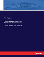 Gesammelte Werke: Erster Band. Der Pedlar