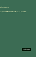 Geschichte Der Deutschen Plastik