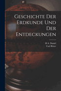 Geschichte Der Erdkunde Und Der Entdeckungen