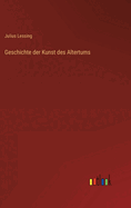 Geschichte Der Kunst Des Altertums