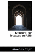 Geschichte Der Preussischen Politik