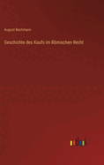 Geschichte des Kaufs im R�mischen Recht