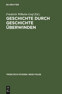 Geschichte Durch Geschichte ?berwinden