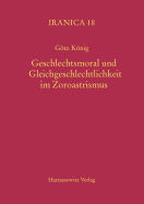 Geschlechtsmoral Und Gleichgeschlechtlichkeit Im Zoroastrismus