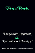 Gestalt Approach and Eye Witness to Therapy