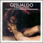Gesualdo: O Dolorosa Gioia