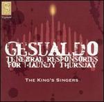 Gesualdo: Tenebrae Responsories for Maundy Thursday