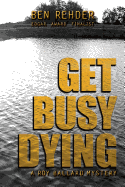 Get Busy Dying