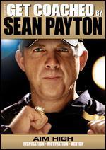 Get Coached by Sean Payton: Aim High