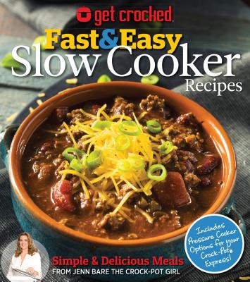 Get Crocked: Fast & Easy Slow Cooker Recipes - Bare, Jenn, and Media Lab Books